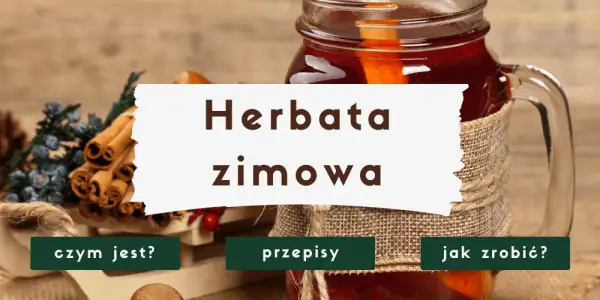 Jak zrobić własną herbatę – proste przepisy na unikalne smaki
